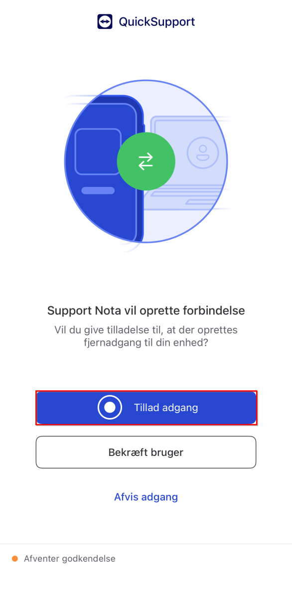 QuickSupport-skærm, hvor Support Nota anmoder om fjernadgang til enheden. Illustration viser forbindelse mellem mobil og computer. Knappen "Tillad adgang" er markeret